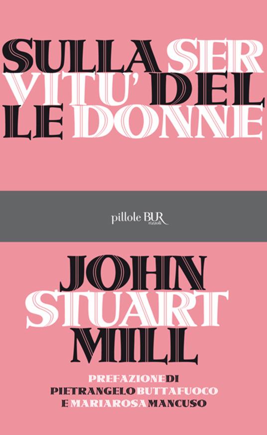Sulla servitù delle donne - John Stuart Mill - ebook
