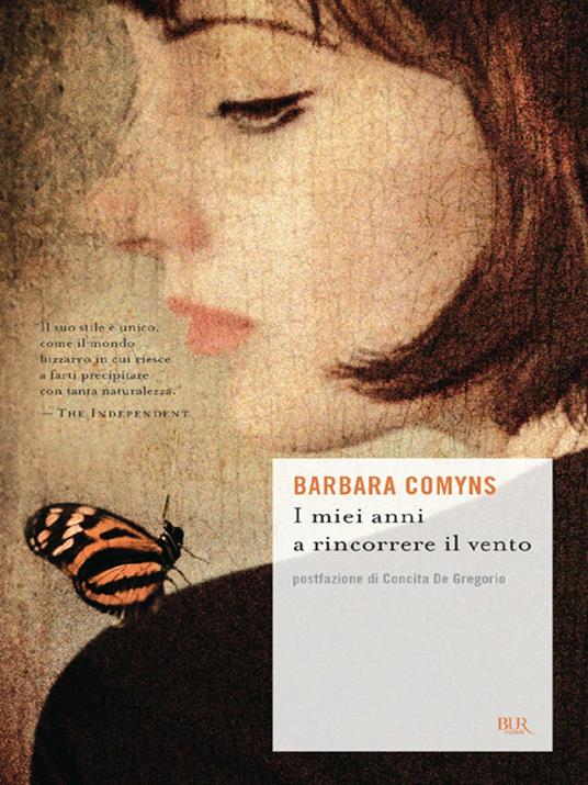 I miei anni a rincorrere il vento - Barbara Comyns,F. Cosi,A. Repossi - ebook