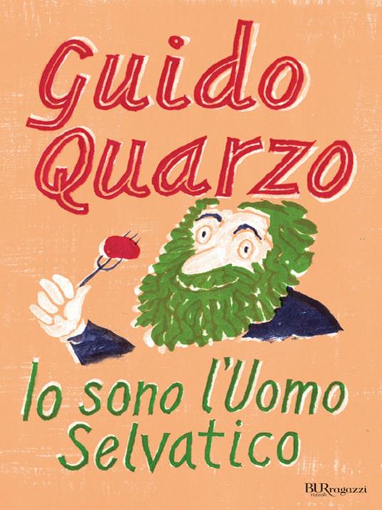 Io sono l'Uomo Selvatico - Guido Quarzo - ebook