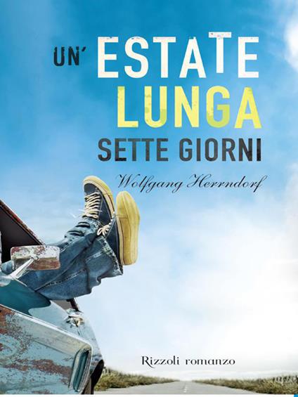 Un' estate lunga sette giorni - Wolfgang Herrndorf,A. Valtieri - ebook