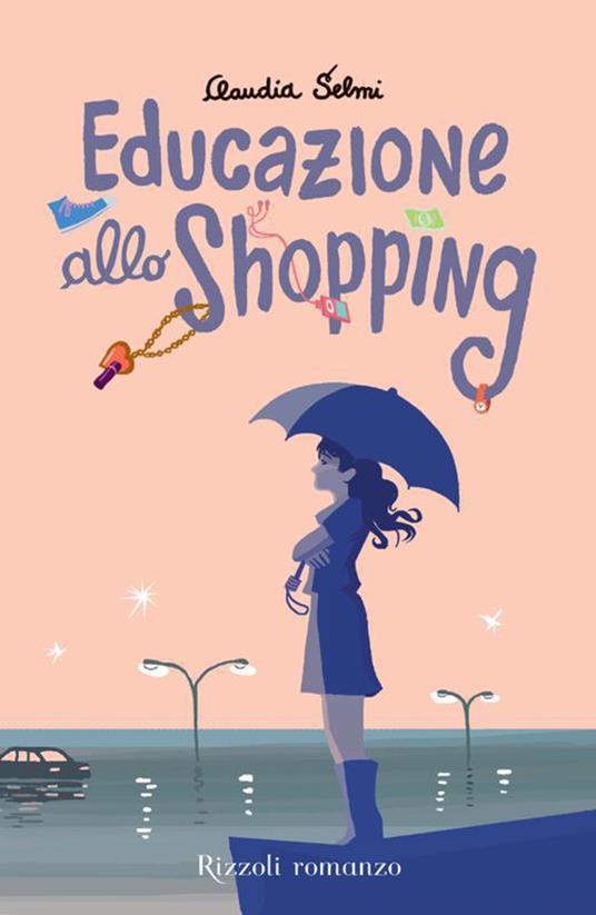 Educazione allo shopping - Claudia Selmi,Alessandro Baronciani - ebook