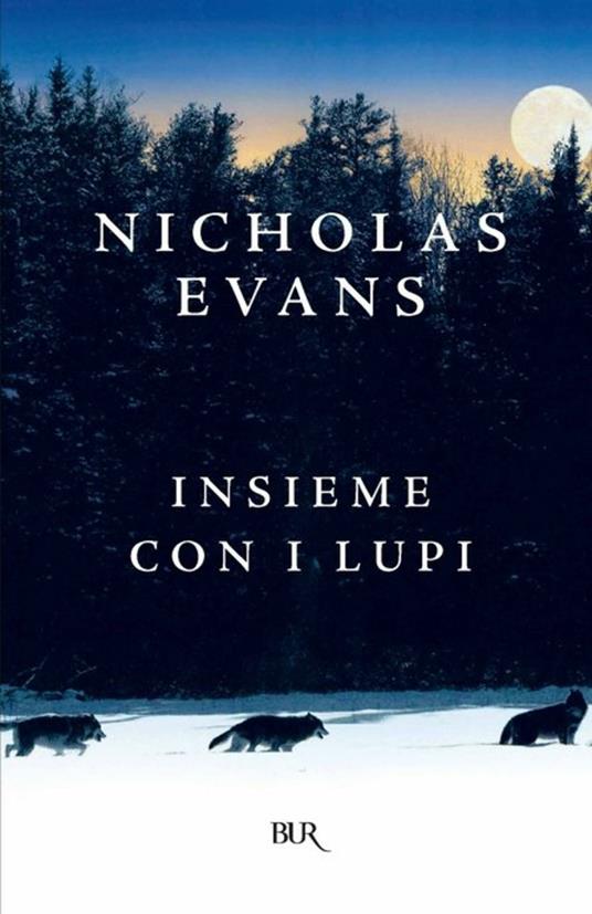Insieme con i lupi - Nicholas Evans,S. Bortolussi - ebook
