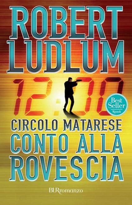 Circolo Matarese: conto alla rovescia - Robert Ludlum - ebook