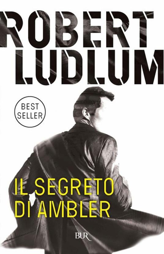 Il segreto di Ambler - Robert Ludlum,I. Annoni,E. Ercolini,Valeria Fucci - ebook