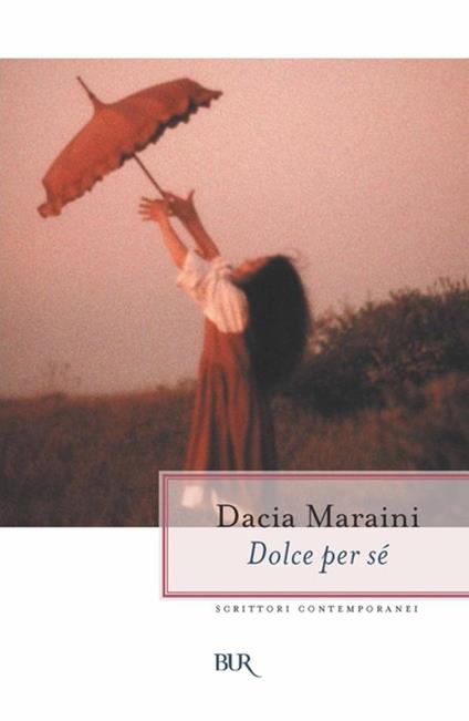 Dolce per sé - Dacia Maraini - ebook