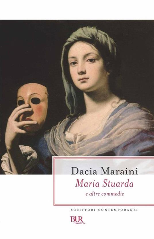 Maria Stuarda e altre commedie - Dacia Maraini - ebook