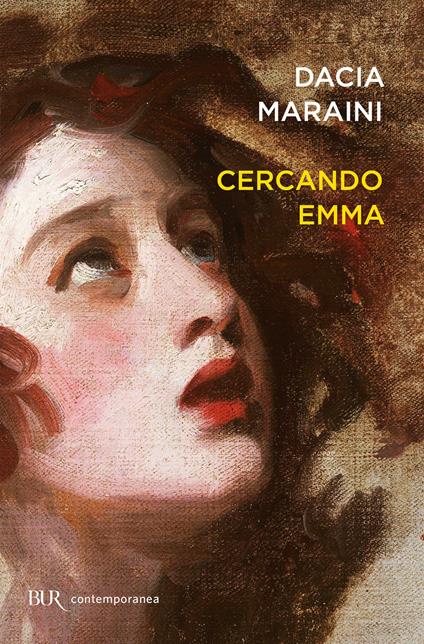Cercando Emma. Gustave Flaubert e la signora Bovary: indagini attorno a un romanzo - Dacia Maraini - ebook