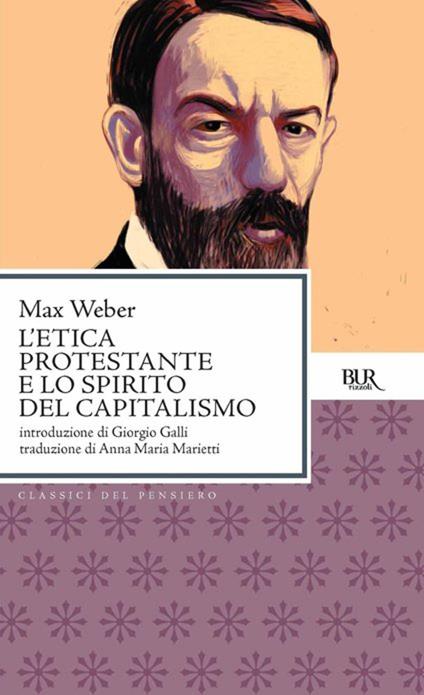 L' etica protestante e lo spirito del capitalismo - Max Weber,Anna Maria Marietti Solmi - ebook