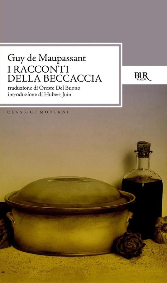 Tutti i racconti. Racconti della beccaccia - Guy de Maupassant,Oreste Del Buono - ebook