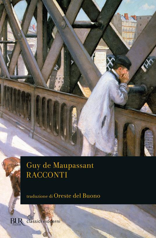 Racconti - Guy de Maupassant,Oreste Del Buono - ebook