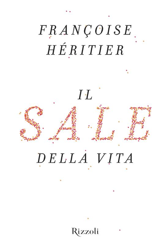 Il sale della vita - Françoise Héritier - ebook