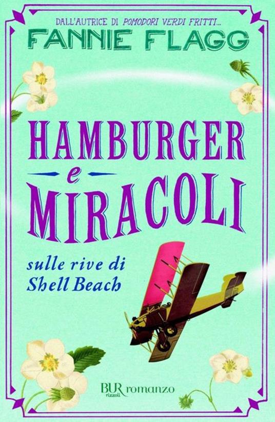 Hamburger & miracoli sulle rive di Shell Beach - Fannie Flagg - ebook