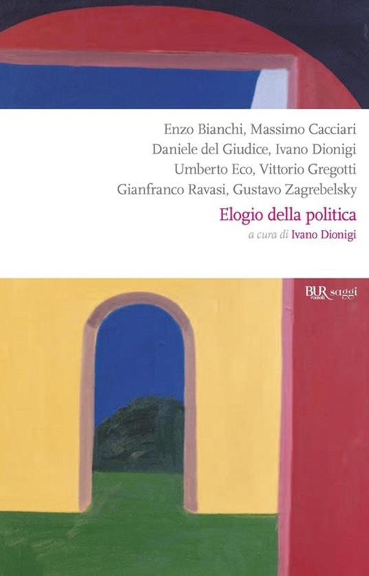 Elogio della politica - Ivano Dionigi - ebook
