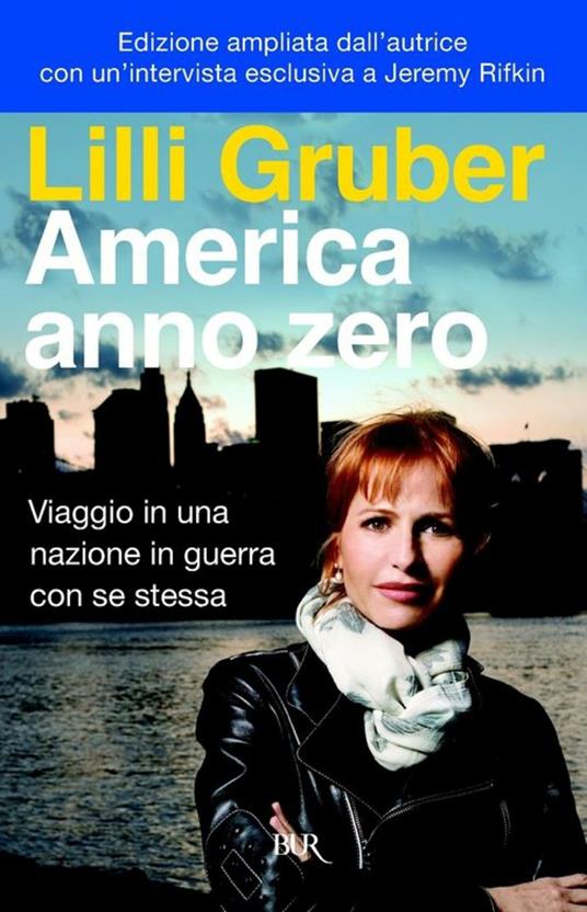 America anno zero. Viaggio in una nazione in guerra con se stessa - Lilli Gruber - ebook