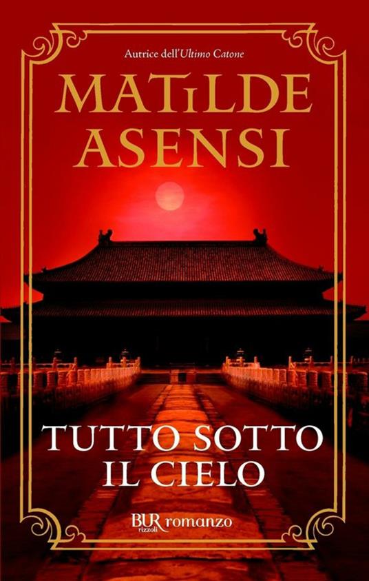 Tutto sotto il cielo - Matilde Asensi,M. D'Amico - ebook