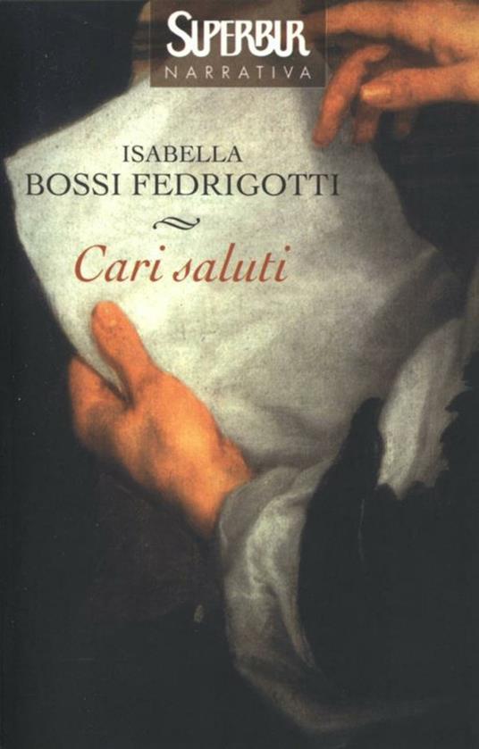Cari saluti - Isabella Bossi Fedrigotti - ebook