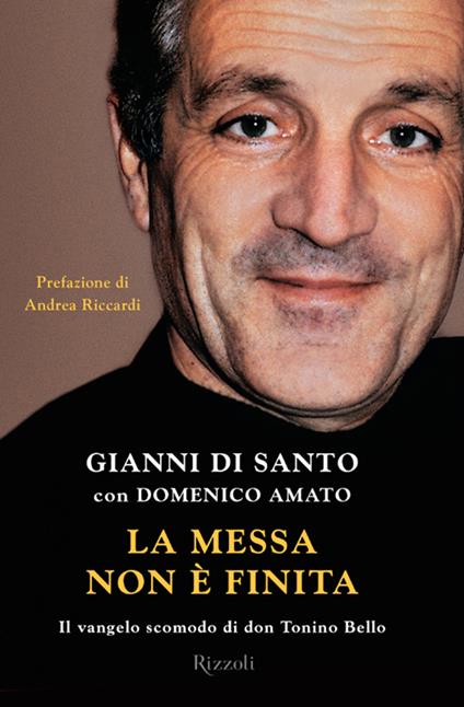 La messa non è finita. Il vangelo scomodo di don Tonino Bello - Domenico Amato,Gianni Di Santo - ebook