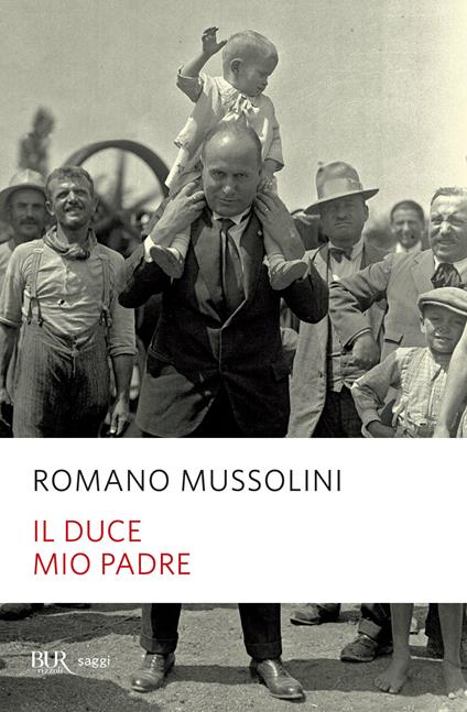 Il Duce, mio padre - Romano Mussolini - ebook