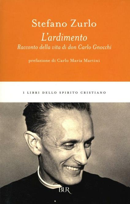 L' ardimento. Racconto della vita di don Carlo Gnocchi - Stefano Zurlo - ebook