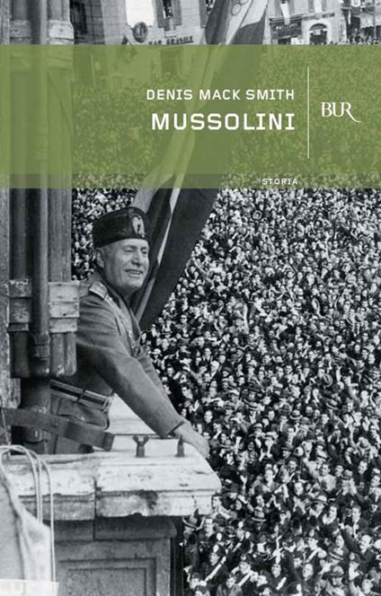 Mussolini - Denis Mack Smith,Giovanni Ferrara degli Uberti - ebook