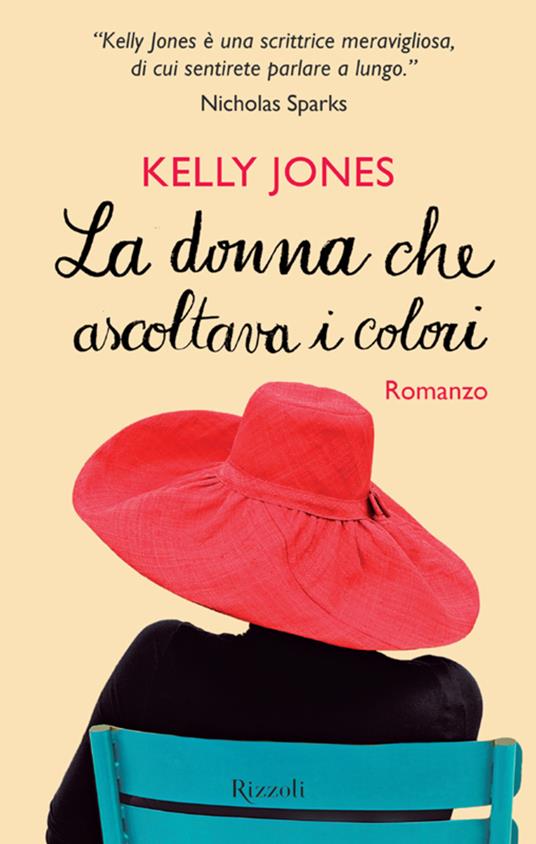 La donna che ascoltava i colori - Kelly Jones,Elena Contini - ebook