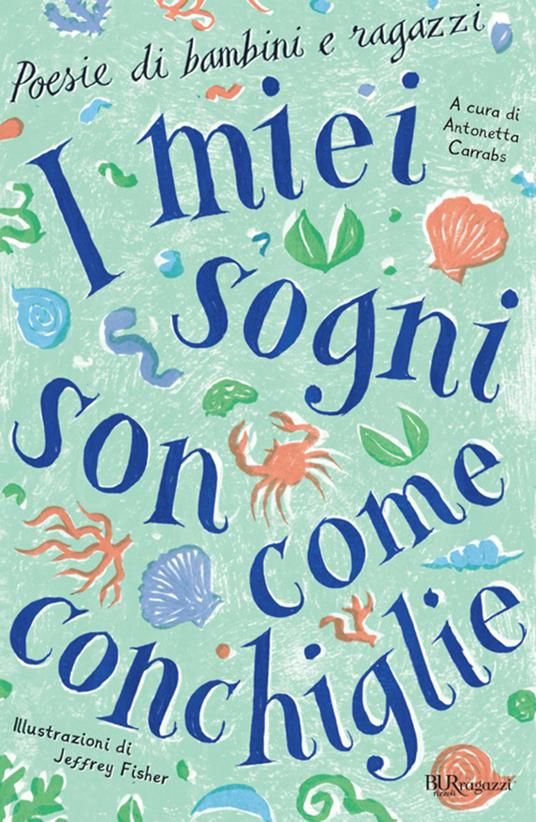 I miei sogni son come conchiglie. Poesie di bambini e ragazzi - AA.VV. - ebook