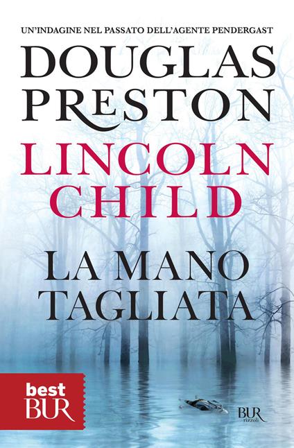 La mano tagliata - Lincoln Child,Douglas Preston,Roberta Cristofani - ebook