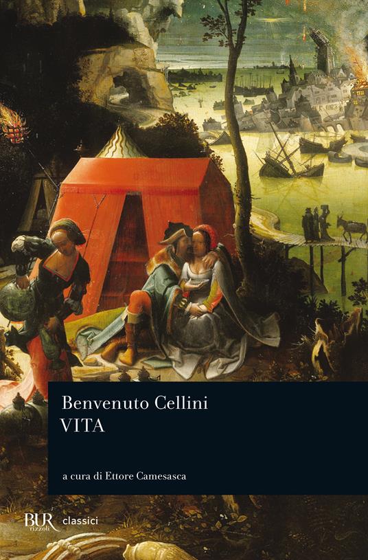 Vita - Benvenuto Cellini,Ettore Camesasca - ebook