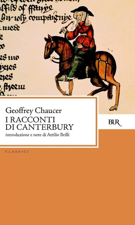 I racconti di Canterbury - Geoffrey Chaucer,Attilio Brilli - ebook