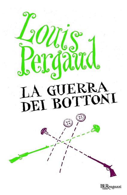 La guerra dei bottoni - Louis Pergaud,Gianni Pilone Colombo - ebook