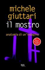 Il mostro. Anatomia di un'indagine