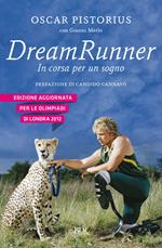 Dream runner. In corsa per un sogno