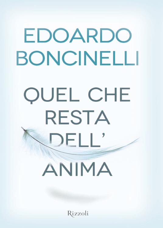Quel che resta dell'anima - Edoardo Boncinelli - ebook