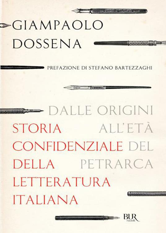 Storia confidenziale della letteratura italiana. Vol. 1 - Giampaolo Dossena - ebook