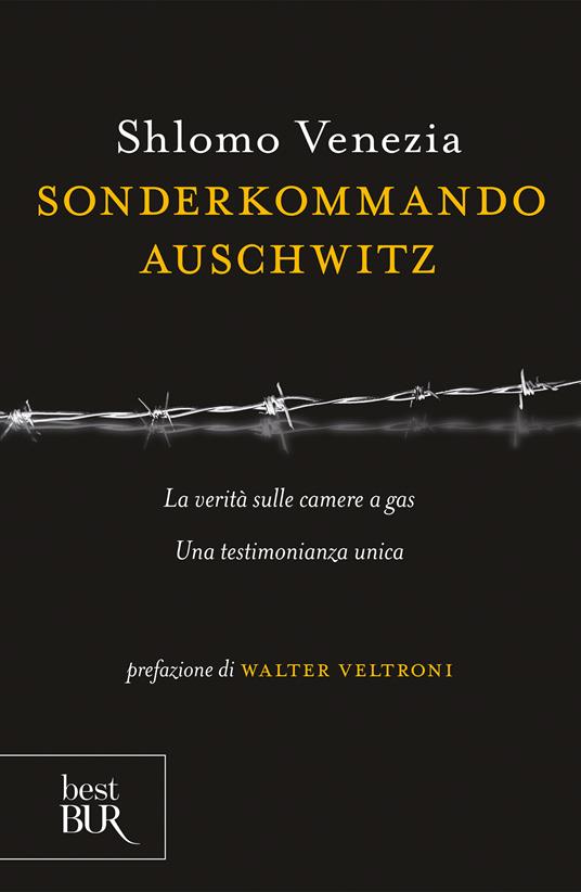 Sonderkommando Auschwitz - Shlomo Venezia,U. Gentiloni Silveri,M. Pezzetti,M. Carli - ebook