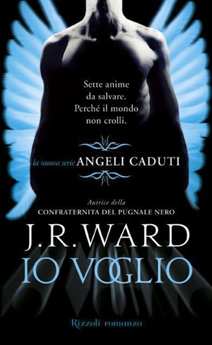 Io voglio. Angeli caduti. Vol. 1 - J. R. Ward,Ilaria Katerinov - ebook