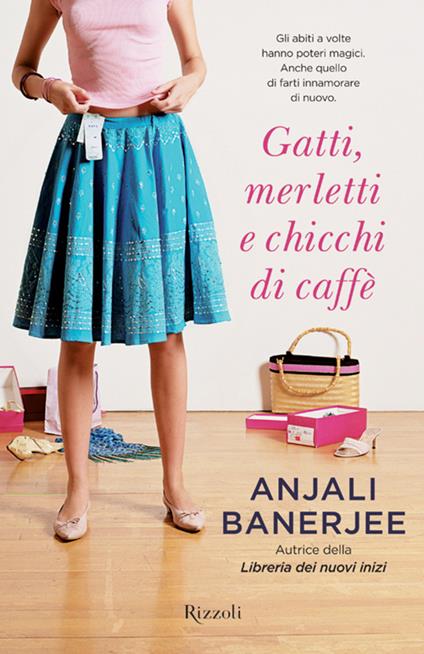 Gatti, merletti e chicchi di caffè - Anjali Banerjee,Roberta Zuppet - ebook