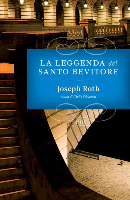 La leggenda del santo bevitore - Joseph Roth,G. Schiavoni - ebook