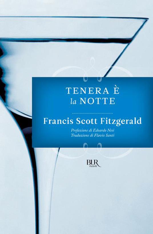 Tenera è la notte - Francis Scott Fitzgerald,Flavio Santi - ebook