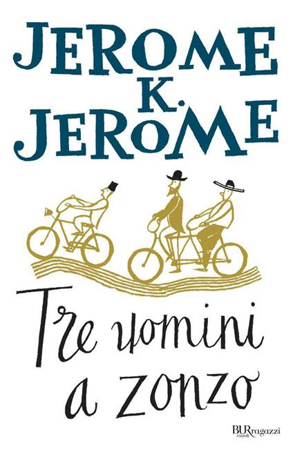 Tre uomini a zonzo - Jerome K. Jerome,Alberto Tedeschi - ebook