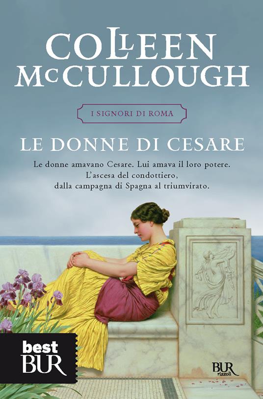 Le donne di Cesare. I signori di Roma - Colleen McCullough,P. Spinelli - ebook