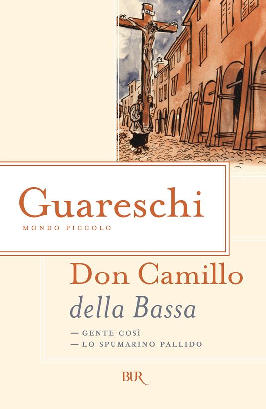 Don Camillo della Bassa - Giovannino Guareschi - ebook