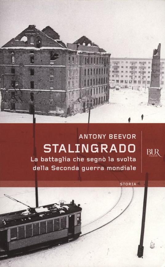 Stalingrado. La battaglia che segnò la svolta della Seconda guerra mondiale - Antony Beevor,S. Mancini - ebook