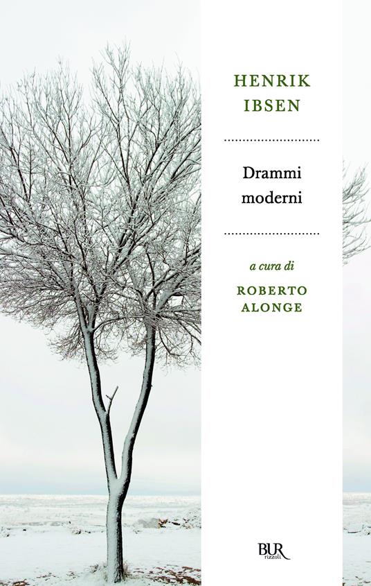 Drammi moderni - Henrik Ibsen,R. Alonge - ebook