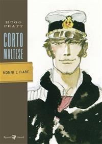 Corto Maltese - Nonni e fiabe - Hugo Pratt - ebook