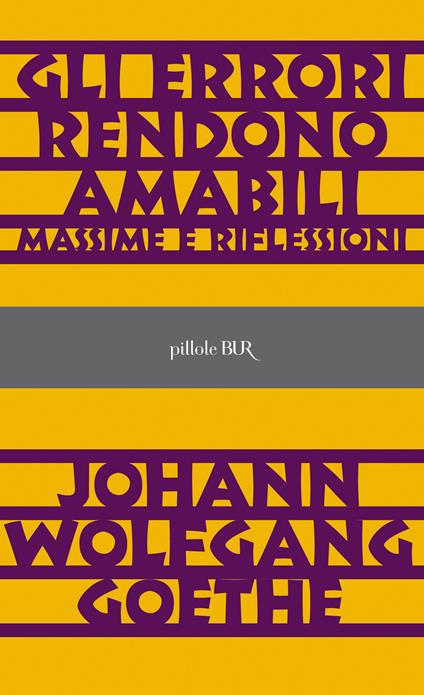 Gli errori rendono amabili - Johann Wolfgang Goethe,Sossio Giametta - ebook