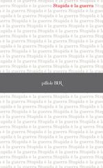 Stupida è la guerra
