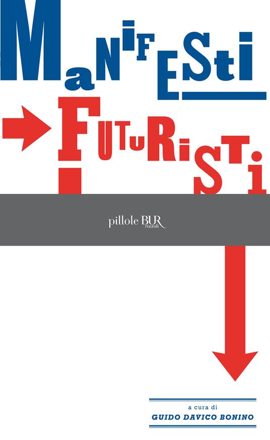 Manifesti futuristi - Guido Davico Bonino - ebook