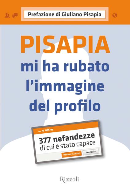 Pisapia mi ha rubato l'immagine del profilo. 377 nefandezze di cui è stato capace - AA.VV. - ebook