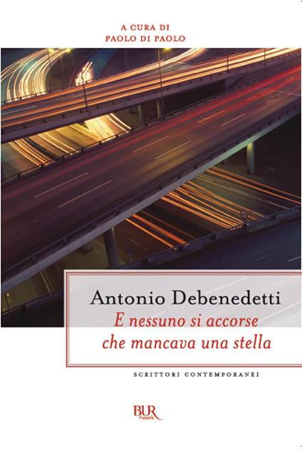 E nessuno si accorse che mancava una stella - Antonio Debenedetti,P. Di Paolo - ebook